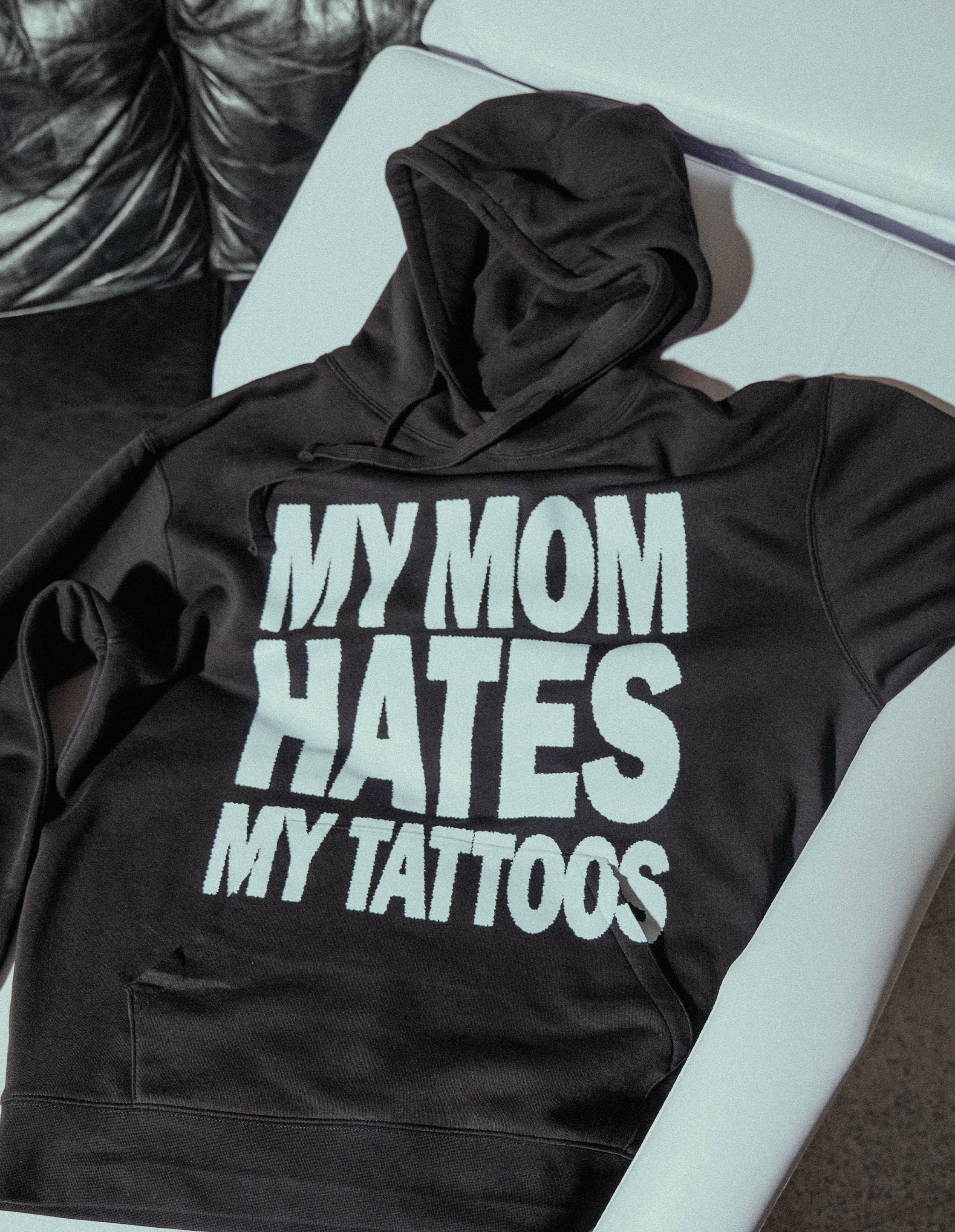 My Mom Hates My Tattoos Hoodie Black